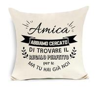 Amica abbiamo cercato di trovare il regalo perfetto per te ma tu hai già noi Regalo Amicizia Copricuscino per Amica Compleanno Laurea Regalo di Natale (Amica-b)