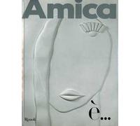 Amica è.... Ediz. illustrata