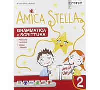 Amica stella. Per la Scuola elementare. Con e-book. Con espansione online (Vol. 2)