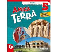 Amica terra antropologico. Per la 5ª classe elementare. Con e-book. Con espansione online (Vol. 2)