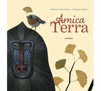 Amica terra. Ediz. a colori