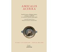 Amicalis Acerra. Studi di storia e filologia classica, cristiana