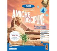 Amiche discipline. Crescere insieme per un mondo migliore. Con Storia, Geografia, Matematica, Scienze, Atlante, Quaderno Antropologico, Quaderno ... 4 ella Scuola element... (Vol. 1)