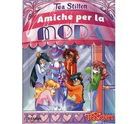 Amiche per la moda. Ediz. illustrata