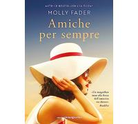 Libri Fader Molly - Amiche Per Sempre
