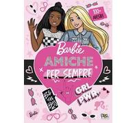 Amiche per sempre. Barbie. Activity book. Con adesivi. Ediz. a colori