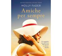 Libri Fader Molly - Amiche Per Sempre