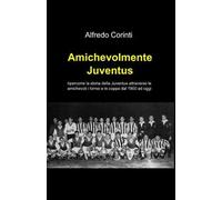 Amichevolmente Juventus