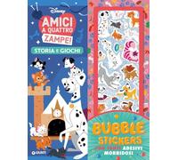 Amici a quattro zampe! Bubble stickers. Storia e giochi. Ediz. a colori. Con Adesivi