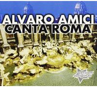 Amici Alvaro Canta Roma (CD)