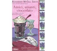 Amici, amanti, cioccolato