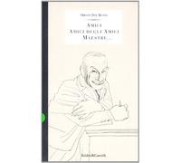 Amici, amici degli amici, maestri...