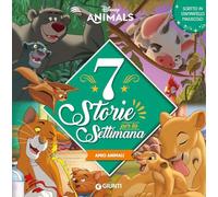 Amici animali. 7 storie per la settimana. Disney animals. Ediz. illustrata