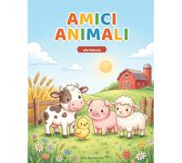 Amici Animali: Alla Fattoria