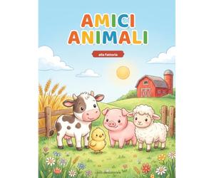 Amici Animali: Alla Fattoria