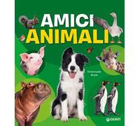 Amici animali. Con adesivi. Ediz. illustrata