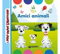 Amici animali. Ediz. a colori