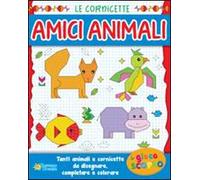 Amici animali. Ediz. illustrata