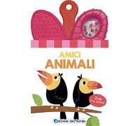 Amici animali. Libro massaggiagengive da mordere con sonaglio