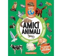 Amici animali. Mondo animale. Con adesivi. Ediz. a colori