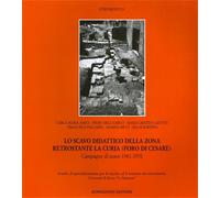 Amici,C.M. - Lo scavo didattico della zona retrostante la Curia (Foro di Cesare)