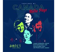 AMICI CHAMBER ENSEMBLE & MIREILLE ASSELIN Inspired By Canada / Notre Pays (CD)