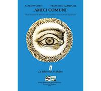 Amici Comuni. Realtà Bergamasche Dalla Fine Della Repubblica Veneta Al Periodo N