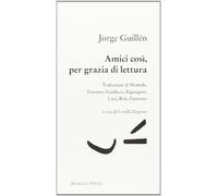 Amici così, per grazia di lettura