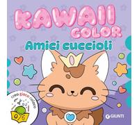 Amici cuccioli. Kawaii color. Ediz. a colori