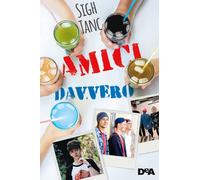 Amici davvero
