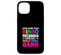 Amici del Bingo Siamo come una banda davvero piccola Custodia per iPhone 13