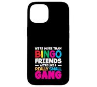Amici del Bingo Siamo come una banda davvero piccola Custodia per iPhone 15