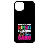 Amici del Bingo Siamo come una banda davvero piccola Custodia per iPhone 15 Plus