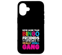 Amici del Bingo Siamo come una banda davvero piccola Custodia per iPhone 16