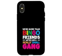 Amici del Bingo Siamo come una banda davvero piccola Custodia per iPhone X/XS