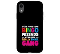 Amici del Bingo Siamo come una banda davvero piccola Custodia per iPhone XR