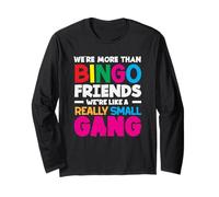 Amici del Bingo Siamo come una banda davvero piccola Maglia a Manica