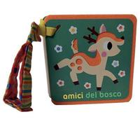 Amici del bosco. Libri passeggino. Ediz. a colori