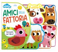 Amici della fattoria. Amici morbidosi. Ediz. a colori