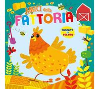 Amici della fattoria. Ediz. a colori