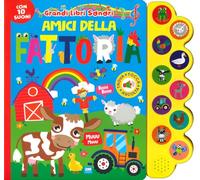 Amici della fattoria. Grandi libri sonori. Ediz. a colori