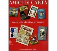 Amici di carta. Viaggio nella letteratura per i ragazzi