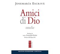 Libro Amici di Dio. Omelie. Nuova ediz. - editore: Ares - anno: 2020