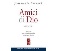 Libro Amici di Dio. Omelie. Nuova ediz. - editore: Ares - anno: 2020