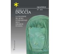 Amici di Doccia. Quaderni. Ediz. italiana e inglese (2022). Vol. 15