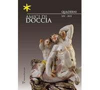 Amici di Doccia. Quaderni. Vol. 14