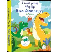 Amici dinosauri. I miei primi pop-up. Ediz. a colori