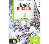 Amici d'Italia. Eserciziario. Per la Scuola media. Con File audio per il download. Con Contenuto digitale per accesso on line (Vol. 2): Eserciziario + libro digitale 2