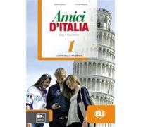 Amici d'Italia. Libro studente. Per la Scuola media. Con File audio per il download. Con Contenuto digitale per accesso on line (Vol. 1): Libro dello studente + libro digitale 1