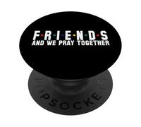 Amici e preghiamo insieme Cristiani uomini donne cristiani cristiani PopSockets PopGrip Adesivo